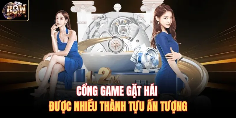 Cổng game gặt hái được nhiều thành tựu ấn tượng