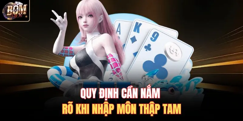 Quy định cần nắm rõ khi tham gia game mậu binh